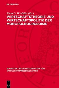 Produktbild: Wirtschaftstheorie und Wirtschaftspolitik der Monopolbourgeoisie