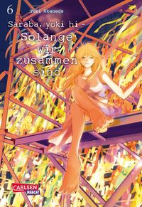 Bild vom Artikel Saraba, yoki hi – Solange wir zusammen sind 6 vom Autor Yuki Akaneda