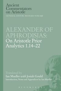 Produktbild: Alexander of Aphrodisias: On Aristotle Prior Analytics 1.14-22