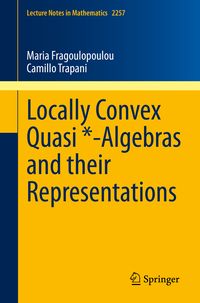 Produktbild: Locally Convex Quasi *-Algebras and their Representations