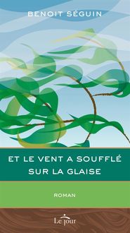 Produktbild: Et le vent a souffl&eacute; sur la glaise