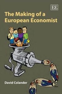Produktbild: Colander, D:  The Making of a European Economist