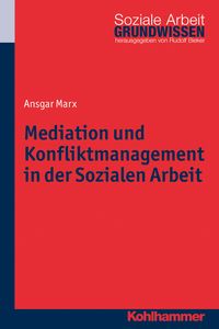 Bild vom Artikel Mediation und Konfliktmanagement in der Sozialen Arbeit vom Autor Ansgar Marx