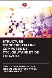 Produktbild: Structure Monocristalline Compos&eacute;e De Cyclobutane Et De Thiazole
