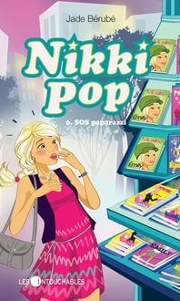 Produktbild: Nikki Pop 6 : SOS paparazzi