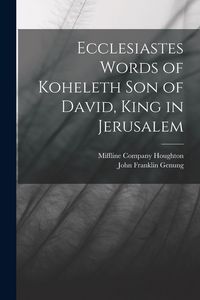 Produktbild: Ecclesiastes Words of Koheleth Son of David, King in Jerusalem