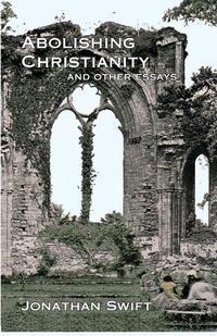 Produktbild: Abolishing Christianity and Other Essays