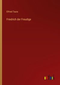 Produktbild: Friedrich der Freudige
