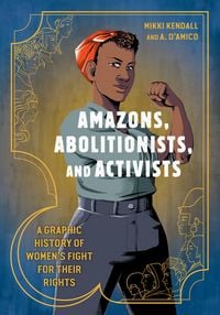 Produktbild: Amazons, Abolitionists, and Activists