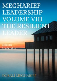 Produktbild: Megharief Leadership Volume VIII The resilient Leader