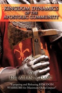 Produktbild: Kingdom Dynamics Of The Apostolic Community