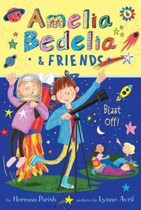 Produktbild: Amelia Bedelia & Friends #6: Amelia Bedelia & Friends Blast Off