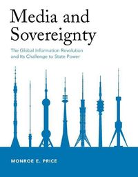 Produktbild: Media and Sovereignty: The Global Information Revolution and Its Challenge to State Power