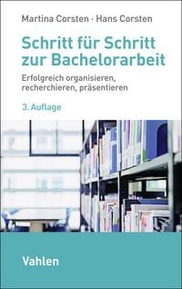 Produktbild: Schritt f&uuml;r Schritt zur Bachelorarbeit