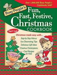 Produktbild: Busy People's Fun, Fast, Festive Christmas Cookbook