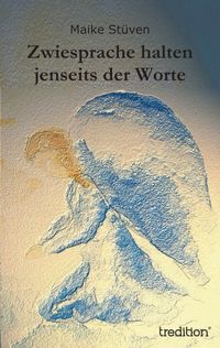 Produktbild: Zwiesprache halten jenseits der Worte