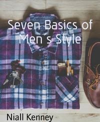 Produktbild: Seven Basics of Men&acute;s Style