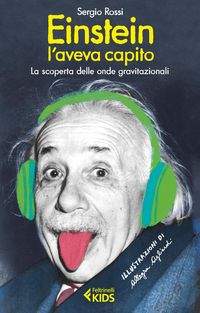 Produktbild: Einstein l'aveva capito. La scoperta delle onde gravitazionali