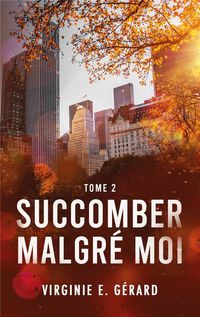 Produktbild: Succomber malgr&eacute; moi. Tome 2