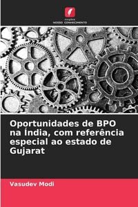 Produktbild: Oportunidades de BPO na &Iacute;ndia, com refer&ecirc;ncia especial ao estado de Gujarat