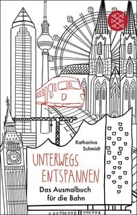 Produktbild: Unterwegs entspannen. Das Ausmalbuch f&uuml;r die Bahn