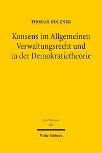 Produktbild: Konsens im Allgemeinen Verwaltungsrecht und in der Demokratietheorie