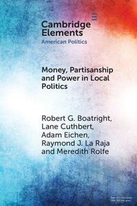 Produktbild: Money, Partisanship and Power in Local Politics