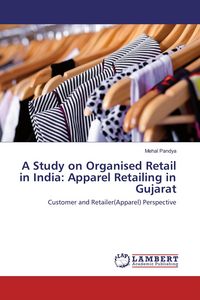 Produktbild: A Study on Organised Retail in India: Apparel Retailing in Gujarat