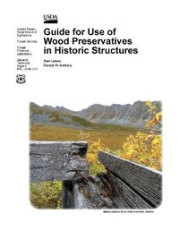 Produktbild: Guide for Use of Wood Preservatives in Historic Structures (General Technical Report Fpl-Gtr-217)
