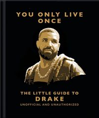 Produktbild: You Only Live Once: The Little Guide to Drake