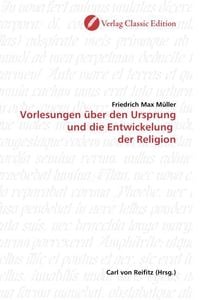 Produktbild: M&uuml;ller, F: Vorlesungen &uuml;ber den Ursprung und die Entwickelun