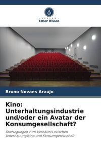 Produktbild: Kino: Unterhaltungsindustrie und/oder ein Avatar der Konsumgesellschaft?