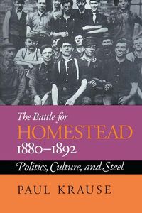 Produktbild: The Battle For Homestead, 1880-1892