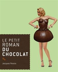 Produktbild: Le petit roman du chocolat