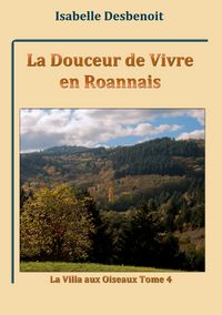 Produktbild: La Douceur de Vivre en Roannais