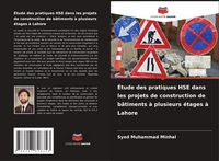 Produktbild: &Eacute;tude des pratiques HSE dans les projets de construction de b&acirc;timents &agrave; plusieurs &eacute;tages &agrave; Lahore