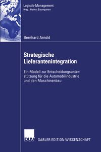 Bild vom Artikel Strategische Lieferantenintegration vom Autor Bernhard Arnold