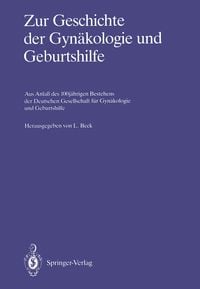 Produktbild: Zur Geschichte der Gyn&auml;kologie und Geburtshilfe