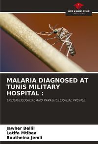 Produktbild: Malaria Diagnosed At Tunis Military Hospital :