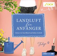 Produktbild: Landluft f&uuml;r Anf&auml;nger, Folge 9: Und wenn sie aber nicht kommen... ?