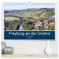 Produktbild: Freyburg an der Unstrut (hochwertiger Premium Wandkalender 2027 DIN A2 quer), Kunstdruck in Hochglanz