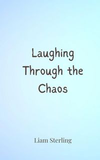 Produktbild: Laughing Through the Chaos