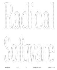 Produktbild: Radical Software: Women, Art & Computing 1960&ndash;1991 (English)