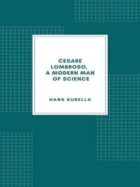 Produktbild: Cesare Lombroso, a modern man of science