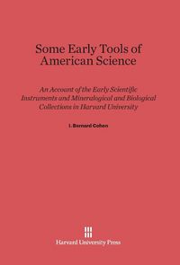 Produktbild: Some Early Tools of American Science