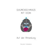 Produktbild: Gaumenschmaus mit Dori - Auf der Ritterburg