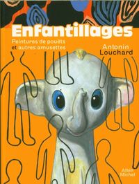 Produktbild: Enfantillages : peintures de pou&euml;ts et autres amusettes