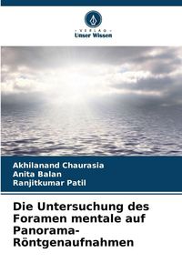 Produktbild: Die Untersuchung des Foramen mentale auf Panorama-R&ouml;ntgenaufnahmen