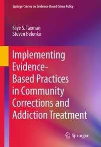 Produktbild: Implementing Evidence-Based Practices in Community Corrections and Addiction Treatment
