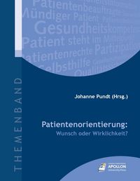 Produktbild: Patientenorientierung: Wunsch oder Wirklichkeit?